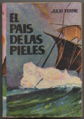 EL PAIS DE LAS PIELES. COLECCIÓN PULGA Nº 130