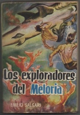 LOS EXPLORADORES DEL MELORIA. COLECCIÓN PULGA Nº 104