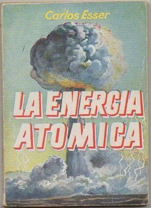 LA ENERGIA ATOMICA. COLECCIÓN PULGA Nº 31