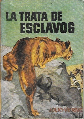 LA TRATA DE ESCLAVOS 2ª PARTE DE CAPITAN DE QUINCE AÑOS. COLECCION PULGA Nº 40