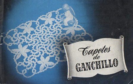 TAPETES DE GANCHILLO. Mª. LUISA FRANQUESA Nº 11