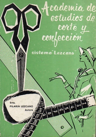 ACADEMIA DE ESTUDIOS DE CORTE Y CONFECCION SISTEMA "LAZCANO"