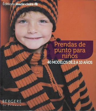 PRENDAS DE PUNTO PARA NIÑOS 40 MODELOS DE 2 A 10 AÑOS - BERGERE DE FRANCE