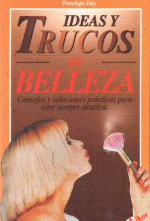 IDEAS Y TRUCOS DE BELLEZA