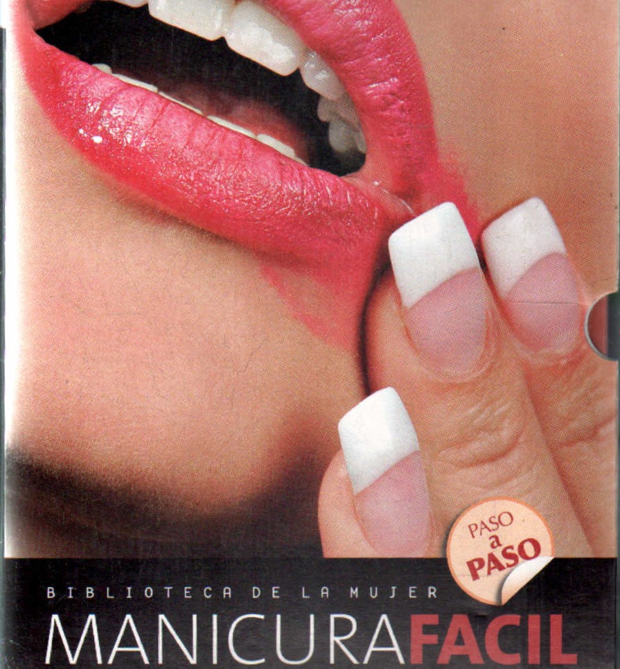BIBLIOTECA DE LA MUJER: MANICURA FACIL (3 TOMOS)