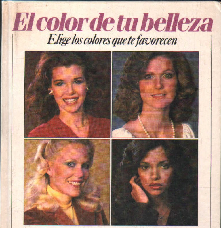 EL COLOR DE TU BELLEZA. ELIGE LOS COLORES QUE TE FAVORECEN