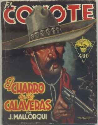 EL CHARRO DE LAS CALAVERAS. COLECCIÓN EL COYOTE Nº 60