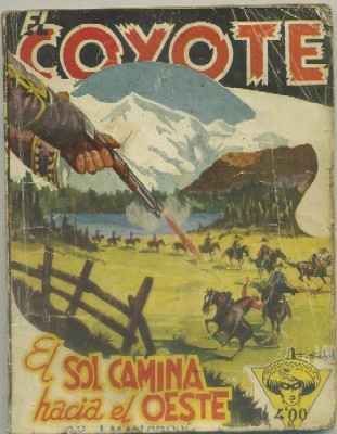 EL SOL CAMINA HACIA EL OESTE. COLECCIÓN EL COYOTE Nº 71