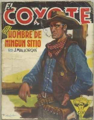 EL HOMBRE DE NINGUN SITIO. COLECCIÓN EL COYOTE Nº 74