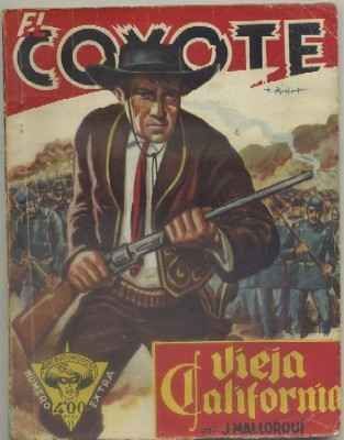 VIEJA CALIFORNIA. COLECCIÓN EL COYOTE Nº EXTRA 5
