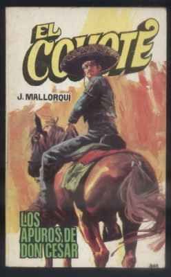 LOS APUROS DE DON CESAR. COLECCIÓN EL COYOTE Nº 69.