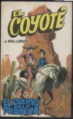 EL CUERVO EN LA PRADERA. COLECCIÓN EL COYOTE Nº 63.