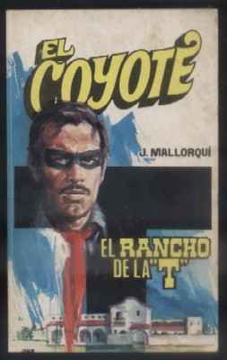 EL RANCHO DE LA T. COLECCIÓN EL COYOTE Nº 62.