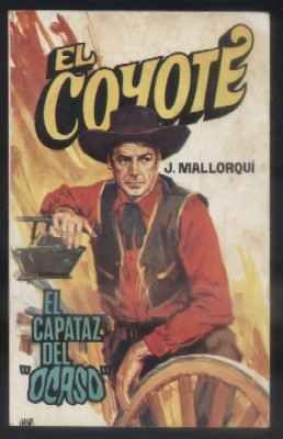 EL CAPATAZ DEL OCASO. COLECCIÓN EL COYOTE Nº 119.