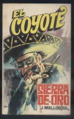 SIERRA DE ORO. COLECCIÓN EL COYOTE Nº 9.