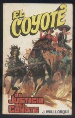 LA JUSTICIA DEL COYOTE. COLECCIÓN EL COYOTE Nº 13.