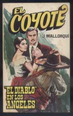 EL DIABLO EN LOS ANGELES. COLECCIÓN EL COYOTE Nº 22.
