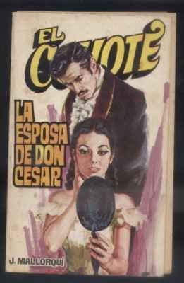 LA ESPOSA DE DON CESAR. COLECCIÓN EL COYOTE Nº 23.