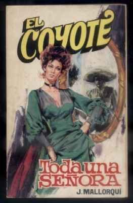 TODA UNA SEÑORA. COLECCIÓN EL COYOTE Nº 29.