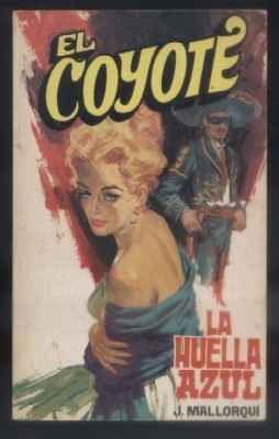 LA HUELLA AZUL. COLECCIÓN EL COYOTE Nº 39.
