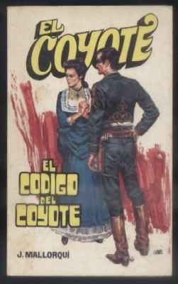 EL CODIGO DEL COYOTE. COLECCIÓN EL COYOTE Nº 53.