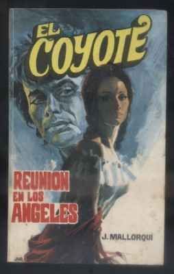 REUNION EN LOS ANGELES. COLECCIÓN EL COYOTE Nº 59.