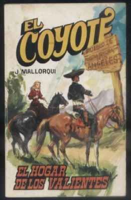 EL HOGAR DE LOS VALIENTES. COLECCIÓN EL COYOTE Nº 125.