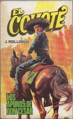 EL COYOTE. LOS APUROS DE DON CESAR. Nº 69