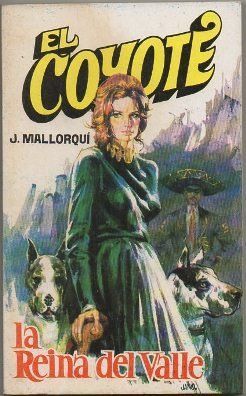 EL COYOTE. LA REINA DEL VALLE. Nº 51