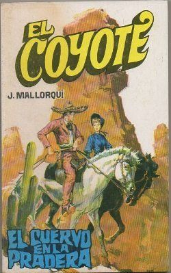 EL COYOTE. EL CUERVO EN LA PRADERA. Nº 63