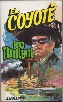 EL COYOTE. RIO TURBULENTO. Nº 74