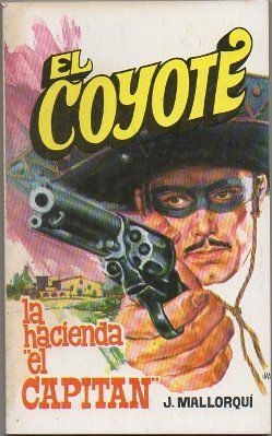 EL COYOTE. LA HACIENDA "EL CAPITAN". Nº 83