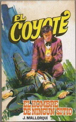 EL COYOTE. EL HOMBRE DE NINGUN SITIO. Nº 84