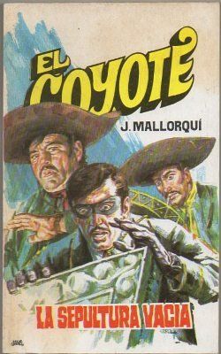 EL COYOTE. LA SEPULTURA VACIA. Nº 86