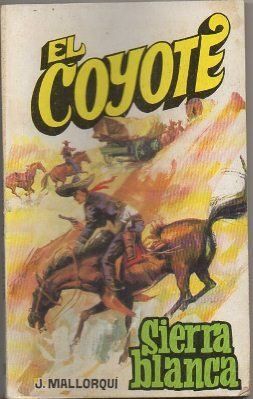 EL COYOTE. SIERRA BLANCA. Nº 100