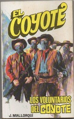 EL COYOTE. LOS VOLUNTARIOS DEL COYOTE. Nº 96