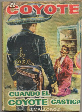 EL COYOTE. CUANDO EL COYOTE CASTIGA. EDICIONES CID Nº 35