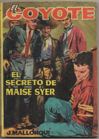 EL COYOTE.  EL SECRETO DE MAISE SYER. EDICIONES CID Nº 30