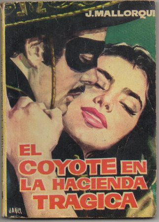 EL COYOTE.  EL COYOTE EN LA HACIENDA TRAGICA. EDICIONES CID Nº 24