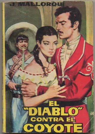EL COYOTE.  EL DIABLO CONTRA EL COYOTE. EDICIONES CID Nº 22