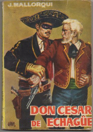 EL COYOTE.  DON CESAR DE ECHAGÜE. EDICIONES CID Nº 12