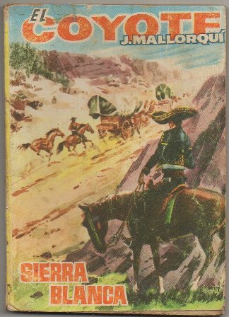 EL COYOTE.  SIERRA BLANCA. EDICIONES CID Nº 10