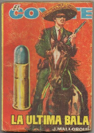 EL COYOTE. LA ULTIMA BALA. EDICIONES CID Nº 77