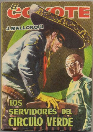 EL COYOTE. LOS SERVIDORES DEL CIRCULO VERDE. EDICIONES CID Nº 55