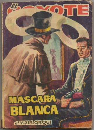 EL COYOTE. MASCARA BLANCA. EDICIONES CID Nº 54
