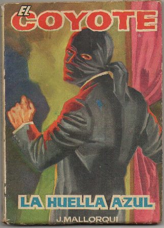 EL COYOTE.  LA HUELLA AZUL. EDICIONES CID Nº 39