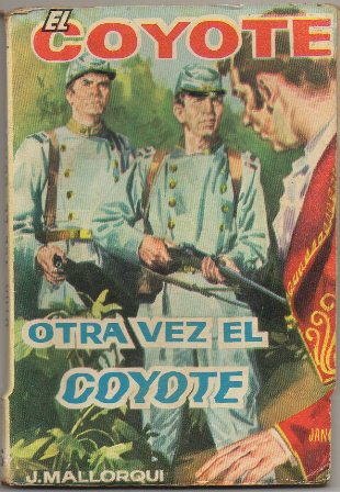 EL COYOTE.  OTRA VEZ EL COYOTE. EDICIONES CID Nº 38
