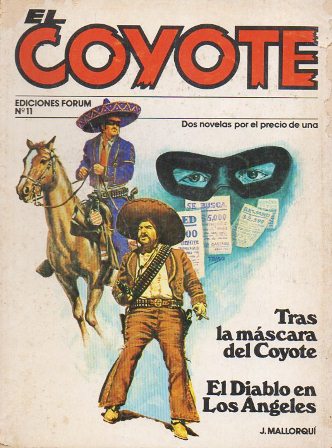 TRAS LA MASCARA DEL COYOTE - EL DIABLO EN LOS ANGELES - EL COYOTE Nº 11