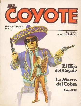 EL HIJO DEL COYOTE - LA MARCA DEL COBRA - COLECCION EL COYOTE Nº 8
