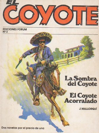LA SOMBRA DEL COYOTE - EL COYOTE ACORRALADO - COL. EL COYOTE Nº 3